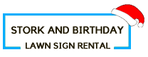 Stork And Birthday Lawn Sign Rental